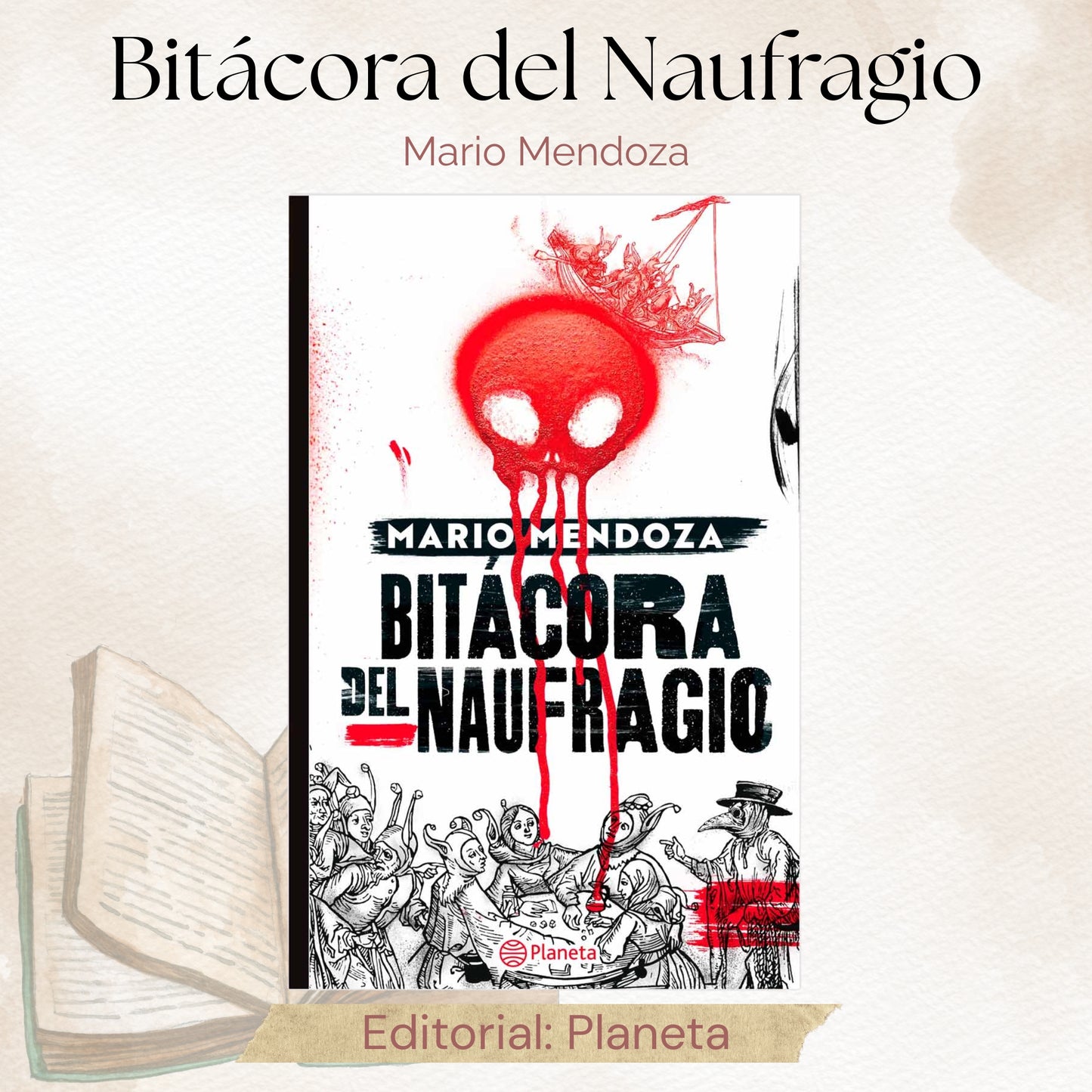 Bitácora del Naufragio Mario Mendoza
